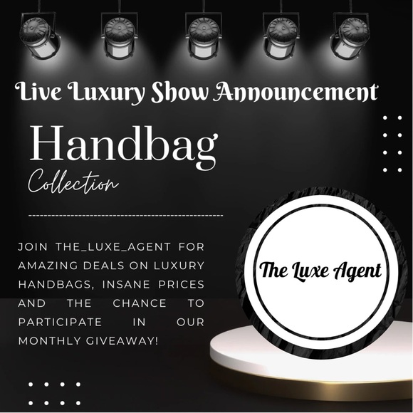 Handbags - 🎥The Luxe Agent’s Live Luxury Share Show